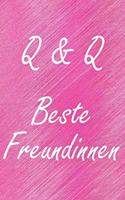 Q & Q. Beste Freundinnen: BFF personalisiertes Notizbuch mit den Anfangsbuchstaben der besten Freundinnen. Persönliches Tagebuch / Schreibheft / Logbuch / Planer / Vokabelhef