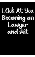 Look at you becoming a Lawyer and shit notebook gifts