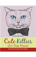 Cute Kitties On The Prowl - Adult Coloring Books Cats Edition