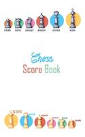 Chess Score Book: Organizer And Log Book For Chess Players, Chess Scoring Book