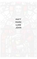 Matt Mark Luke John