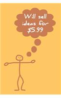 Will Sell Ideas For $5.99