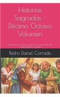 Historias Sagradas - Décimo Octavo Volumen: Décimo Octavo Volumen del Primer Libro de la Serie 365 Cuentos Infantiles y Juveniles(18 Sacros)