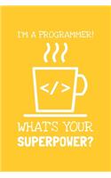 I'm A Programmer! What's Your Superpower?