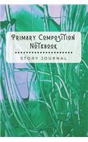 Primary Composition Notebook Story Journal: Wide Ruled Story Telling Exercise Book - Half Picture Drawing Space Half Writing - 6x9 inch 110 Pages - Green Purple - Abstract Artwork Series
