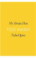 My Brain Has Too Many Tabs Open