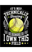 It's Not Technically Stealing Since I Own This Field