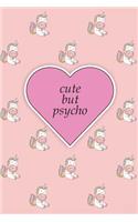 Cute But Psycho