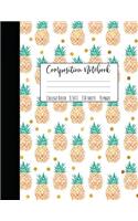 Pineapple Composition Notebook College Ruled