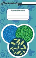 Microbiology Composition Book: 200 Cream Pages with 5 X 8(12.7 X 20.32 CM) Size. Notebook for Real Biologist and Microbiologist with Bacterias Under the Microscope