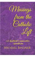 Musings from the Catholic Left: A Radical Cooperative Manifesto