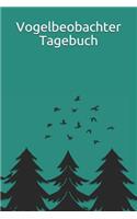 Vogelbeobachter Tagebuch