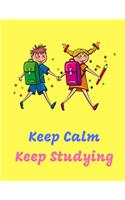 Keep Calm Keep Studying: Childrens blank book 100 pages 8.5 x 11, used for sketching, drawing, doodling, note taking, letter tracing, young authors and so much more.