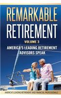 Remarkable Retirement Volume 3