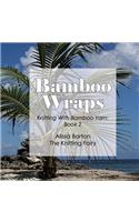 Bamboo Wraps