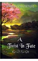 Twist in Fate