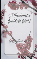 Psalmist's Guide to Grief