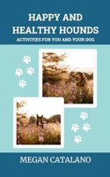 Happy and Healthy Hounds