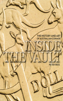 Inside the Vault: The History and Art of Australian Coinage