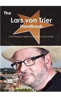 The Lars Von Trier Handbook - Everything You Need to Know about Lars Von Trier