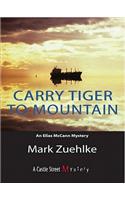 Carry Tiger to Mountain