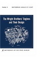 The Wright Brothers' Engines and Their Design (Smithsonian Institution Annals of Flight Series)