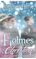 Holmes in Time for Christmas: A Great Hiatus Year Adventure