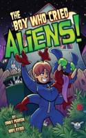 Boy Who Cried Aliens!