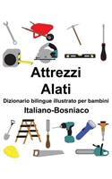 Italiano-Bosniaco Attrezzi/Alati Dizionario bilingue illustrato per bambini