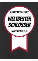 Notizbuch - Zertifiziert - Weltbester - Schlosser
