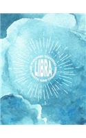 Libra Kind Charming Graceful Gracious Diplomatic: 8.5x11 Astrology Sign Libra Lined Notebook for Birthdays Between September 23 to October 23