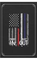 First in Last Out: First Responder Journal Blank Lined Notebook