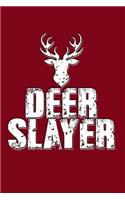 Deer Slayer