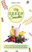 My Green Smoothie
