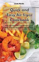 Quick and Easy Air fryer Cookbook