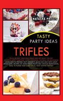 Tasty Party Ideas Trifles
