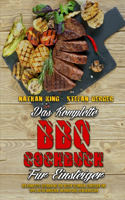 Das Komplette BBQ-Kochbuch Für Einsteiger