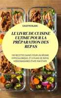 Livre de Cuisine Ultime Pour La Préparation Des Repas