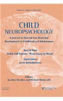 Sickle Cell Disease: "brain Injury by Blood": A Special Issue of Child Neuropsychology