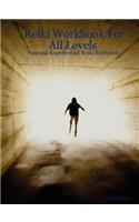 Reiki Workbook for All Levels
