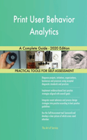 Print User Behavior Analytics A Complete Guide - 2020 Edition