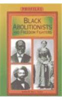 Black Abolitionists and Freedom Fighters