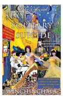 Official Sexy Solitary Suicide: A Survivor's Story to Help Keep Your Head Out of the Oven.