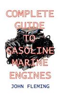 Complete Guide to Gasoline Marine Engines