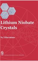 Lithium Niobate Crystals