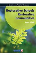 Restorative Schools, Restorative Communities