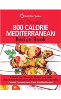 Essential 800 Calorie Mediterranean Recipe Book