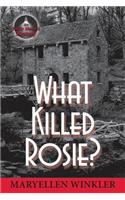 What Killed Rosie?