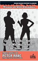 Girl in a Big Brass Bed / The Spy Who Was 3 Feet Tall / Code Name Gadget