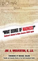 What Degree of Madness?